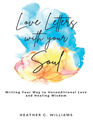 cover image of Love Letters with your Soul